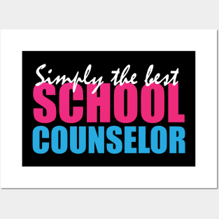 Simply the best school counselor Posters and Art